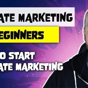 Affiliate Marketing For Beginners: How To Start Affiliate Marketing