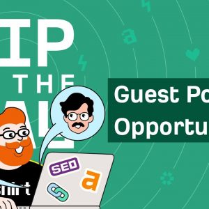 How to Find Guest Posting Opportunities on Active Websites [ToD 25]